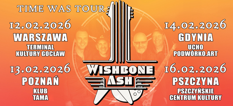 WISHBONE ASH - TIME WAS TOUR!