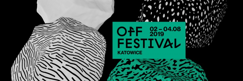 OFF Festival 2019  Siła indywidualności