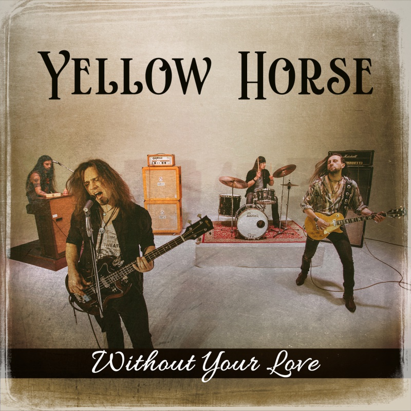 Nowy singiel: Yellow Horse &quot;Without Your Love&quot;