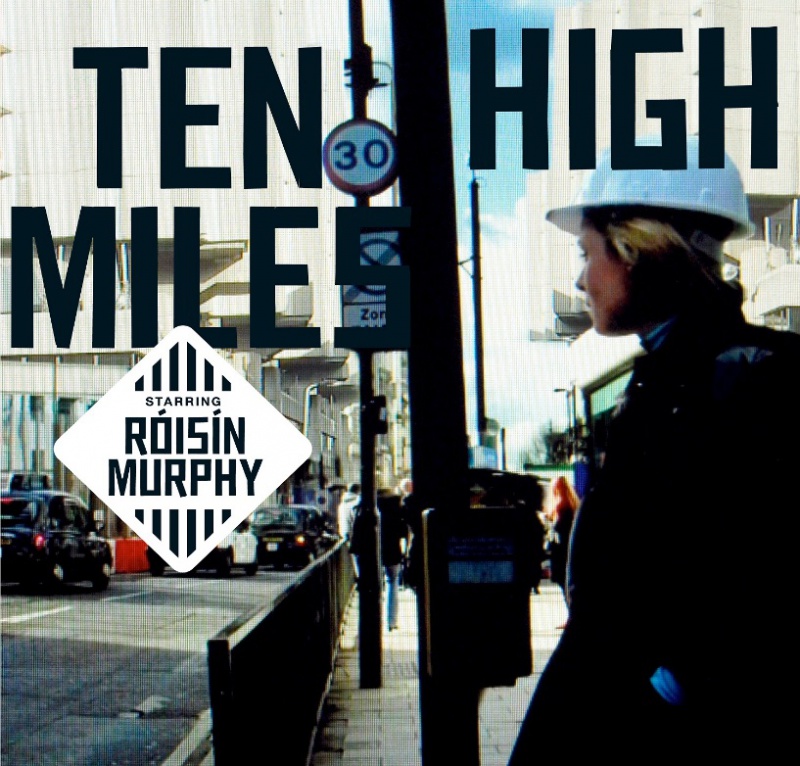 Róisín Murphy PREZENTUJE REMIKSY DO „TEN MILES HIGH”