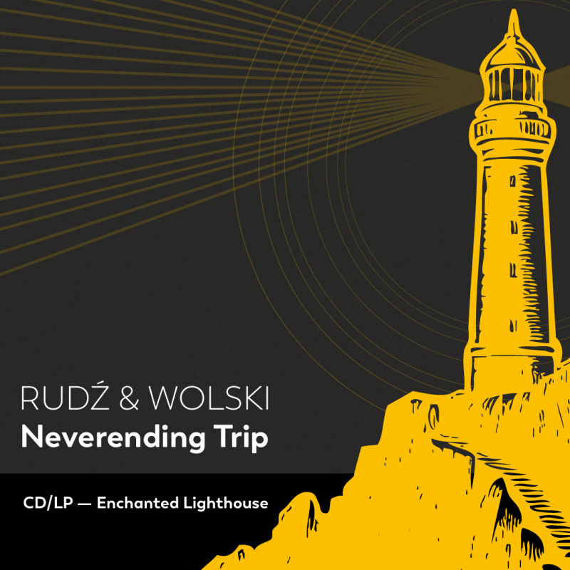 Rudź & Wolski "Neverending Trip"