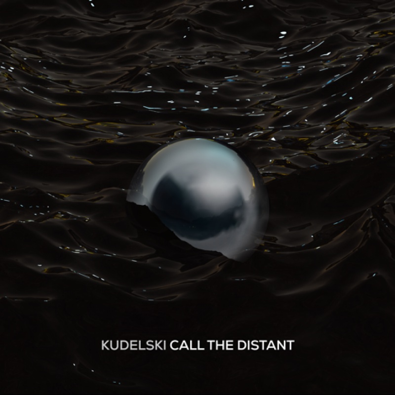 KUDELSKI „CALL THE DISTANT”