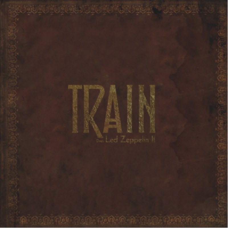 Train &quot;Does Led Zeppelin II&quot;