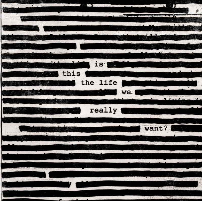 Roger Waters &quot;Is This The Life We Really Want?&quot;
