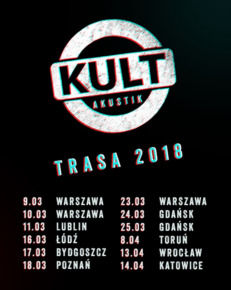 KULT zapowiada trasę AKUSTIK na 2018 rok! Bilety już w sprzedaży!