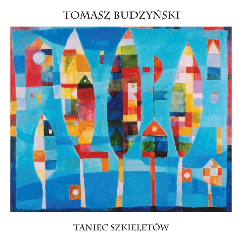 Tomasz Budzyński &quot;Taniec Szkieletów&quot;  LP