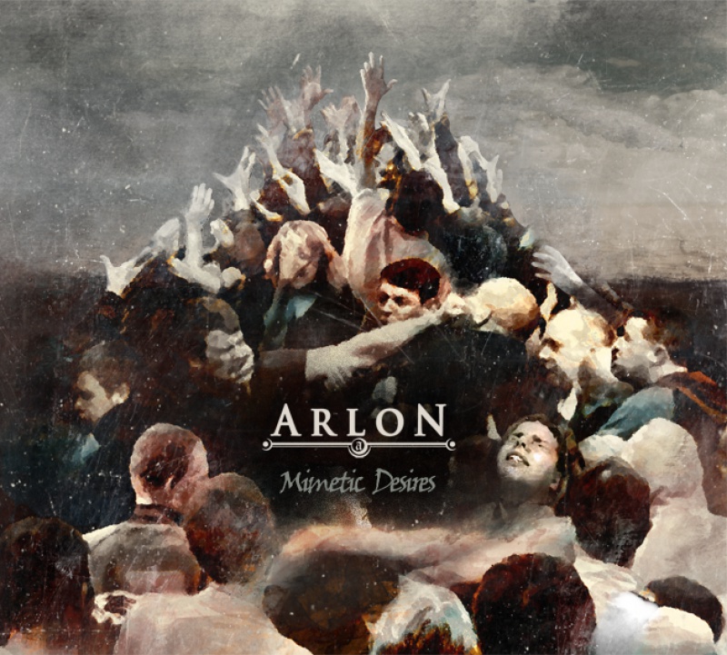 ARLON &quot;Mimetic Desires&quot;