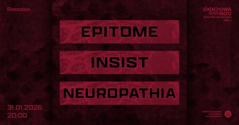 Epitome, Neuropathia, Insist - Rockowa Noc from the Basement Vol.1