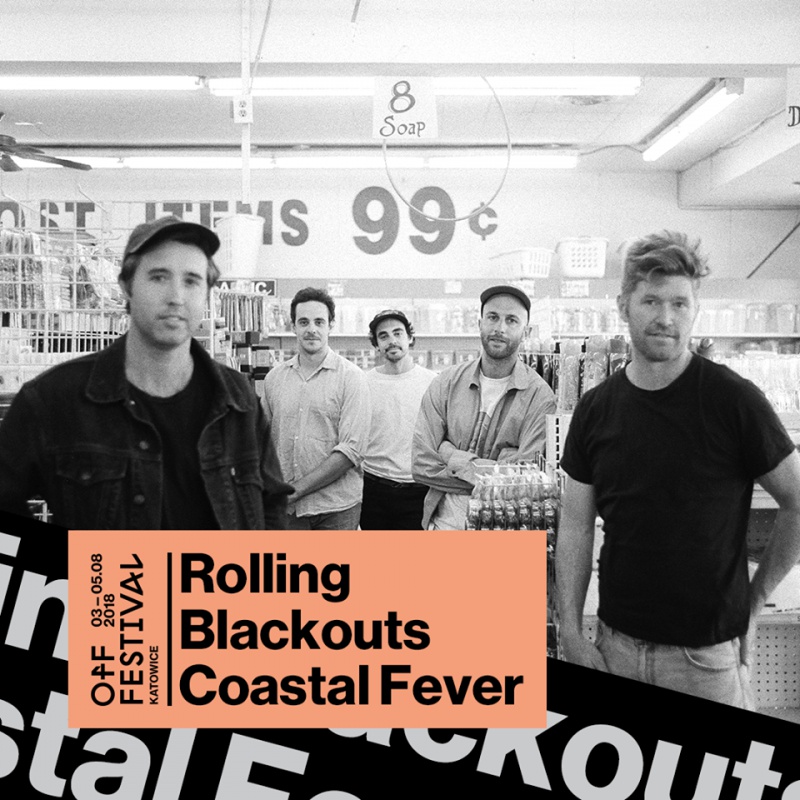 OFF Festival Katowice 2018 Rolling Blackouts Coastal Fever nie zawiodą