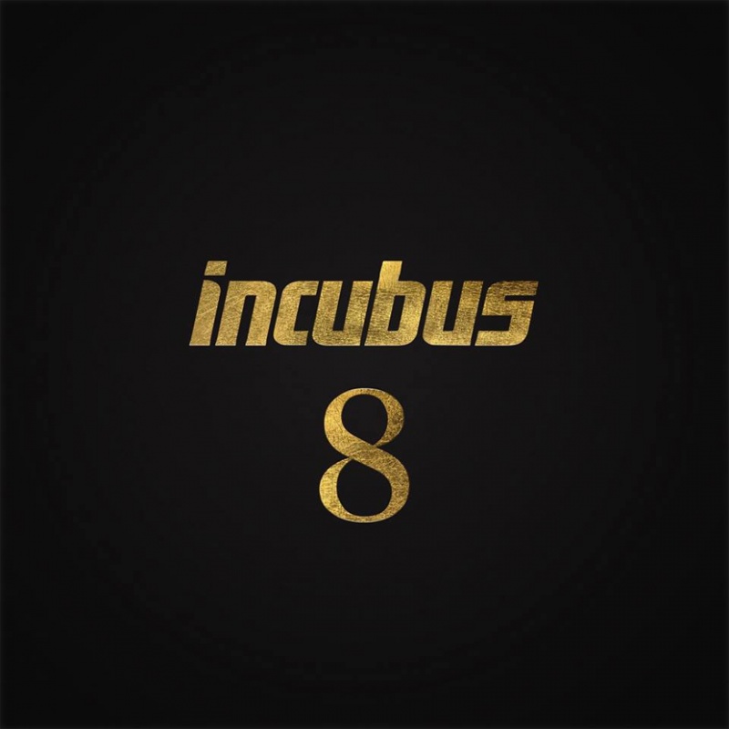 INCUBUS  NOWY ALBUM „8” JUŻ 21 KWIETNIA!