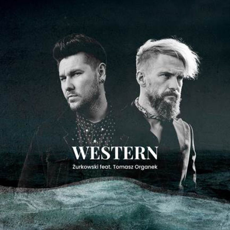 ŻURKOWSKI I TOMASZ ORGANEK W UTWORZE "WESTERN" - DRUGI SINGIEL Z NOWEJ PŁYTY ŻURKOWSKIEGO