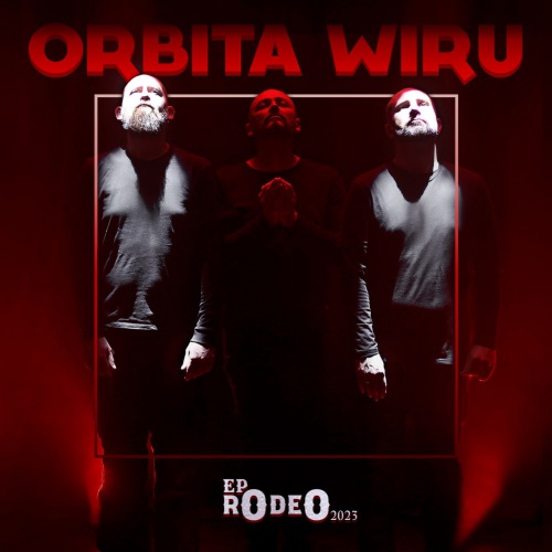 Warszawska rockowea grupa ORBITA WIRU wydała właśnie nową EPkę pod tytułem "Rodeo"
