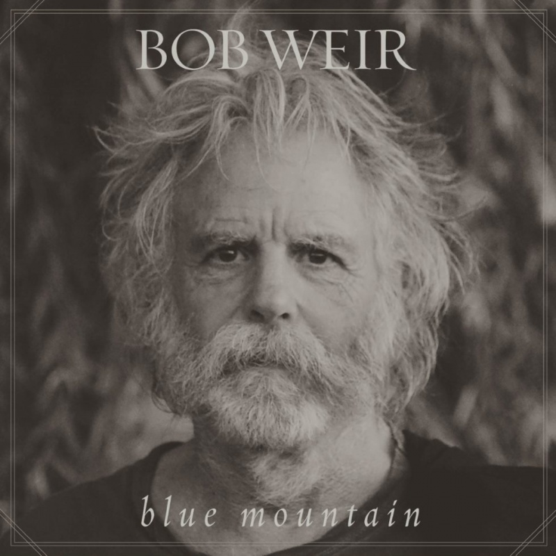 Bob Weir &quot;Blue Mountain&quot;