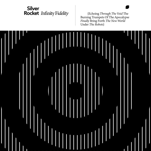 SILVER ROCKET "Infinity Fidelity" premiera 29/02/2024
