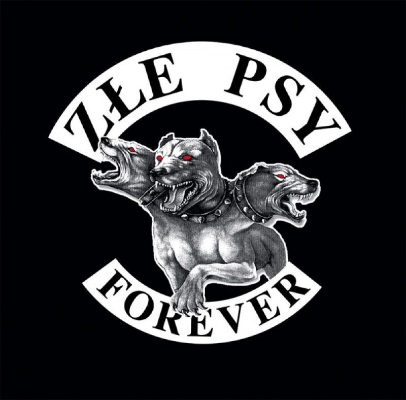 Złe Psy &quot;Forever&quot;