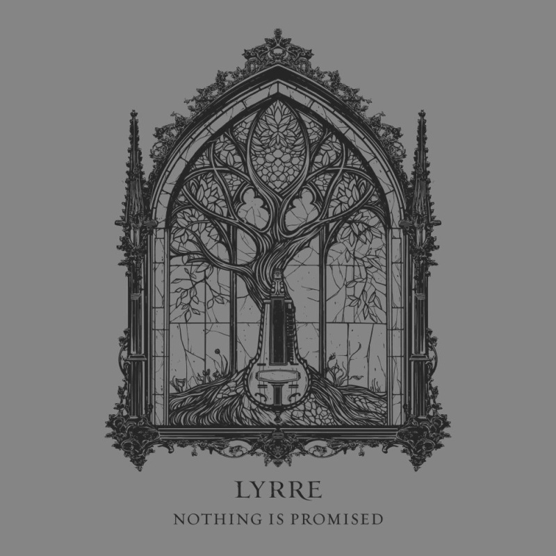 Lyrre „Nothing Is Promised”