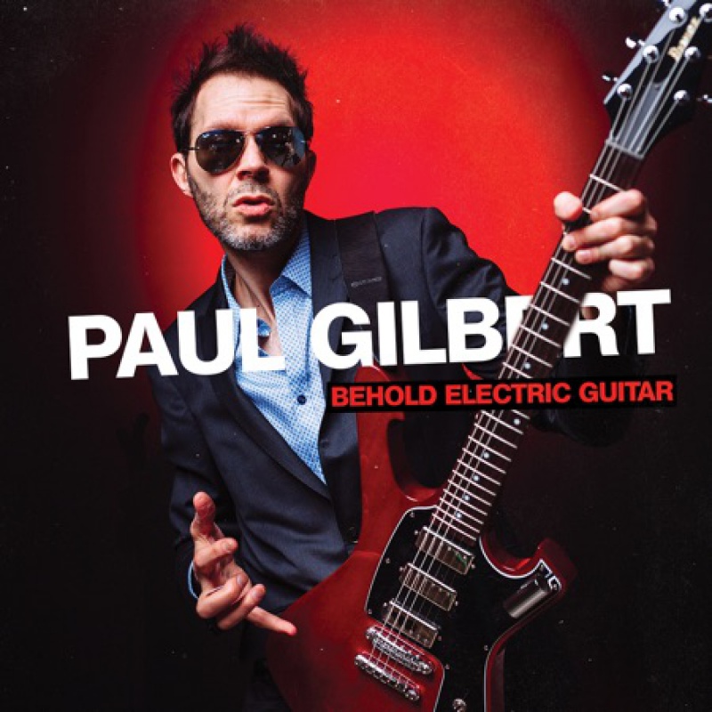 PAUL GILBERT - BEHOLD ELECTRIC GUITAR