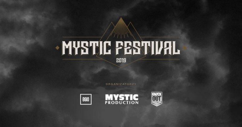 MYSTIC FESTIVAL   powróci w 2019 roku!
