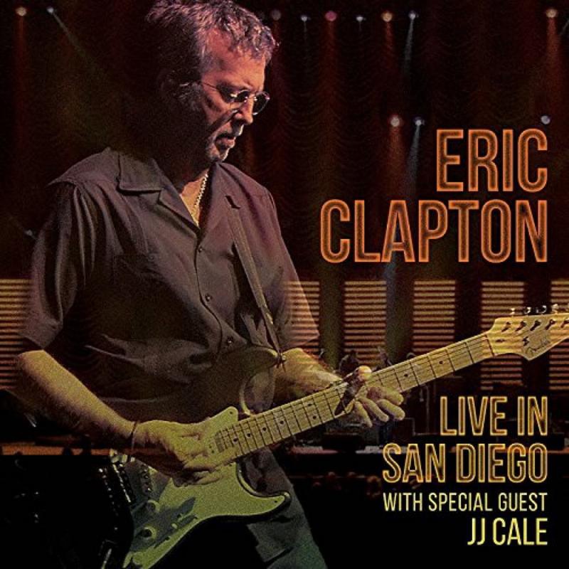 Live In San Diego With Special Guest JJ Cale - Eric Clapton - Premiera 30.09.2016