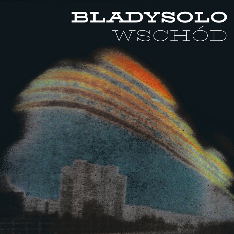 Nowy singiel - Bladysolo "Dzielnica"