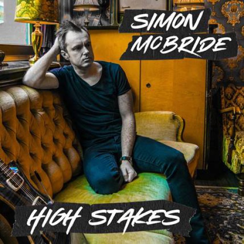 Czy Simon McBride to nowy wirtuoz gitary? Utwór „High Stakes” zapowiada album Simona McBride „The Fighter”.