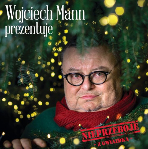 Wojciech Mann"Nieprzeboje z Gwiazdką"