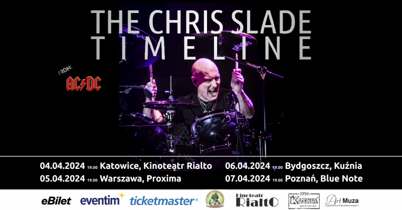 Chris Slade (ex-perkusista AC/DC) – uwaga: zmiana miejsca koncertu w Poznaniu