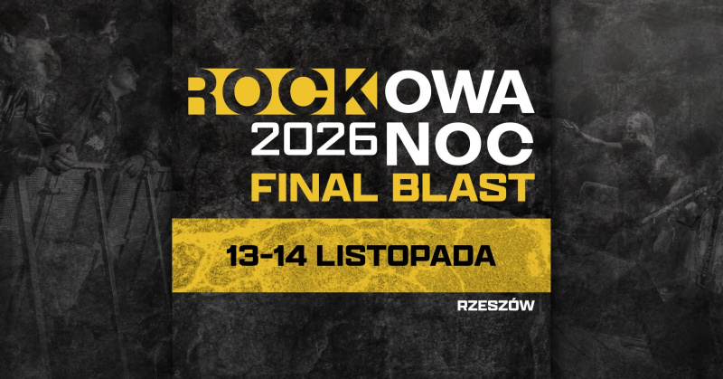 ROCKOWA NOC Final Blast nadchodzi !