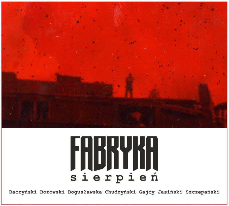 Rockowa poezja Kolumbów – zespół FABRYKA przypomina album &quot;Sierpień&quot; z okazji 1 Sierpnia