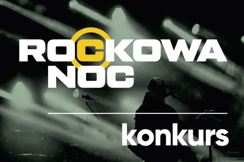 XV edycja Rockowej Nocy – zgłoszenia do 7 sierpnia