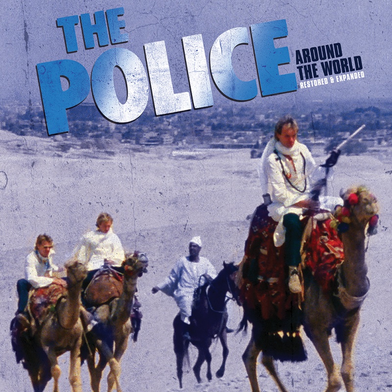 The Police „The Police: Around The World Restored &amp; Expanded”