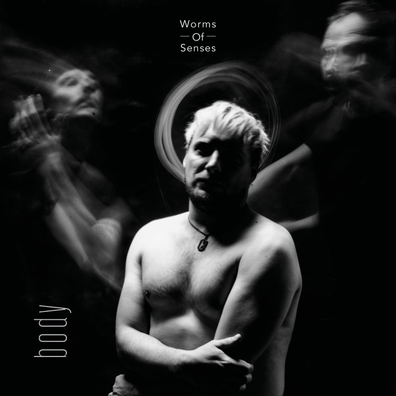 WORMS OF SENSES prezentują singiel &quot;BODY&quot;