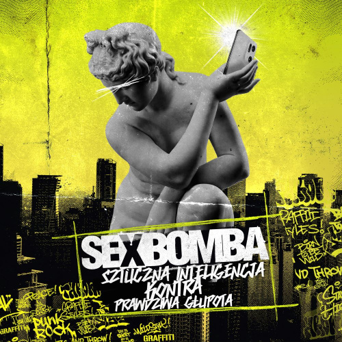 SEXBOMBA „SZTUCZNA INTELIGENCJA KONTRA PRAWDZIWA GŁUPOTA”