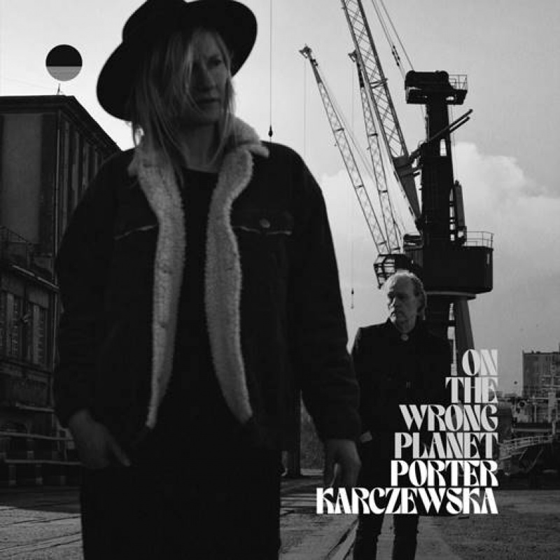 PORTER/KARCZEWSKA „On The Wrong Planet&quot;