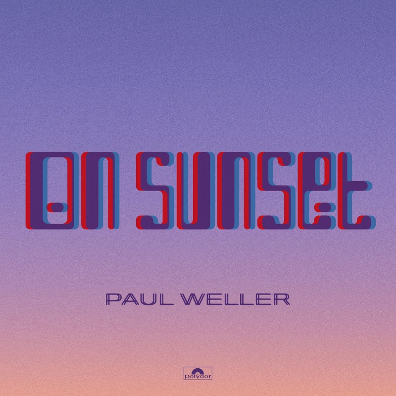 Paul Weller - On Sunset