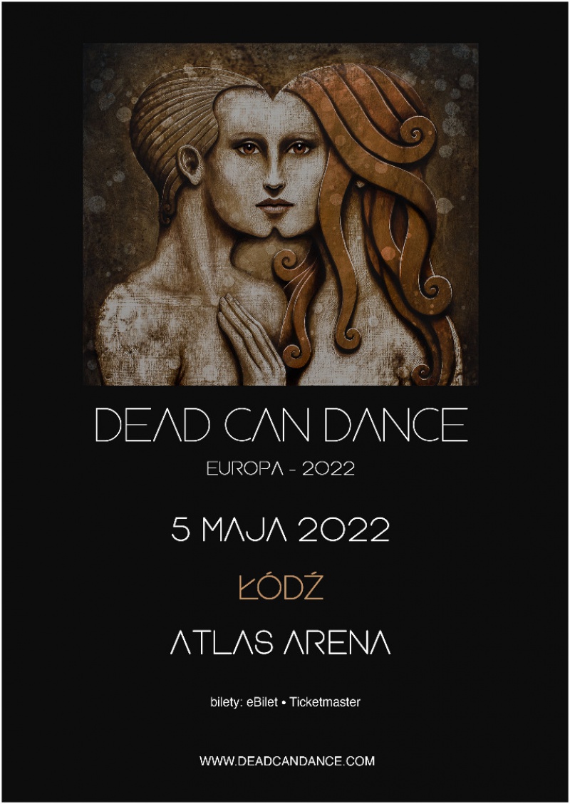 Zespół Dead Can Dance zagra w łódzkiej Atlas Arenie już 5 maja 2022r.
