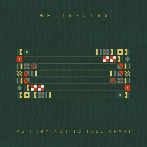 WHITE LIES "AS I TRY NOT TO FALL APART"