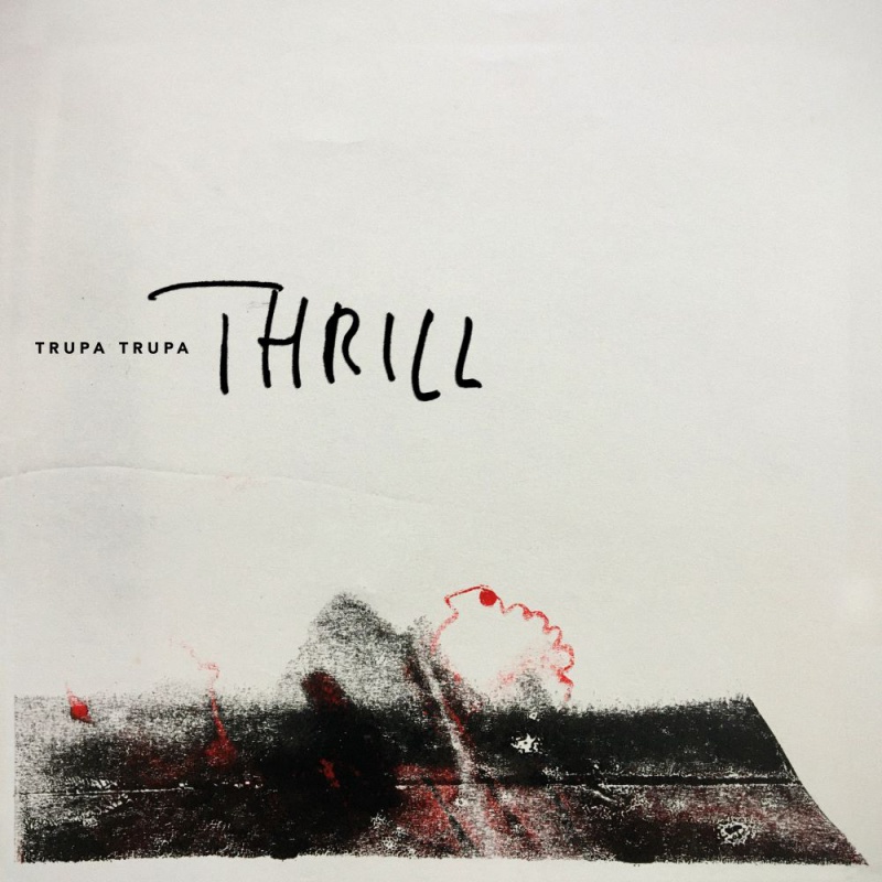 Zespół Trupa Trupa wydał nowego singla "Thrill"