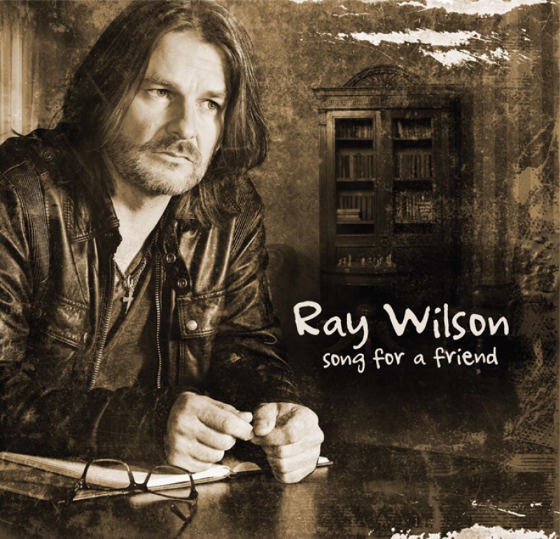 RAY WILSON „SONG FOR A FRIEND”