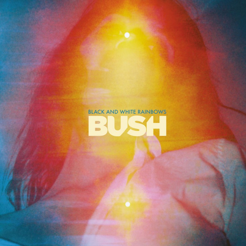 BUSH &quot;Black And White Rainbows&quot;