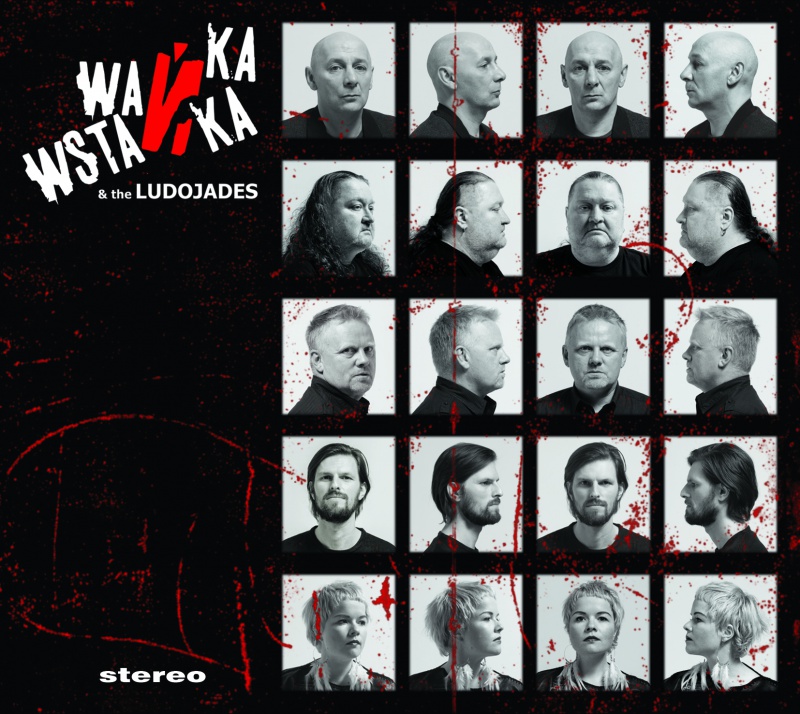 Wańka Wstańka & the Ludojades - ostatnia płyta